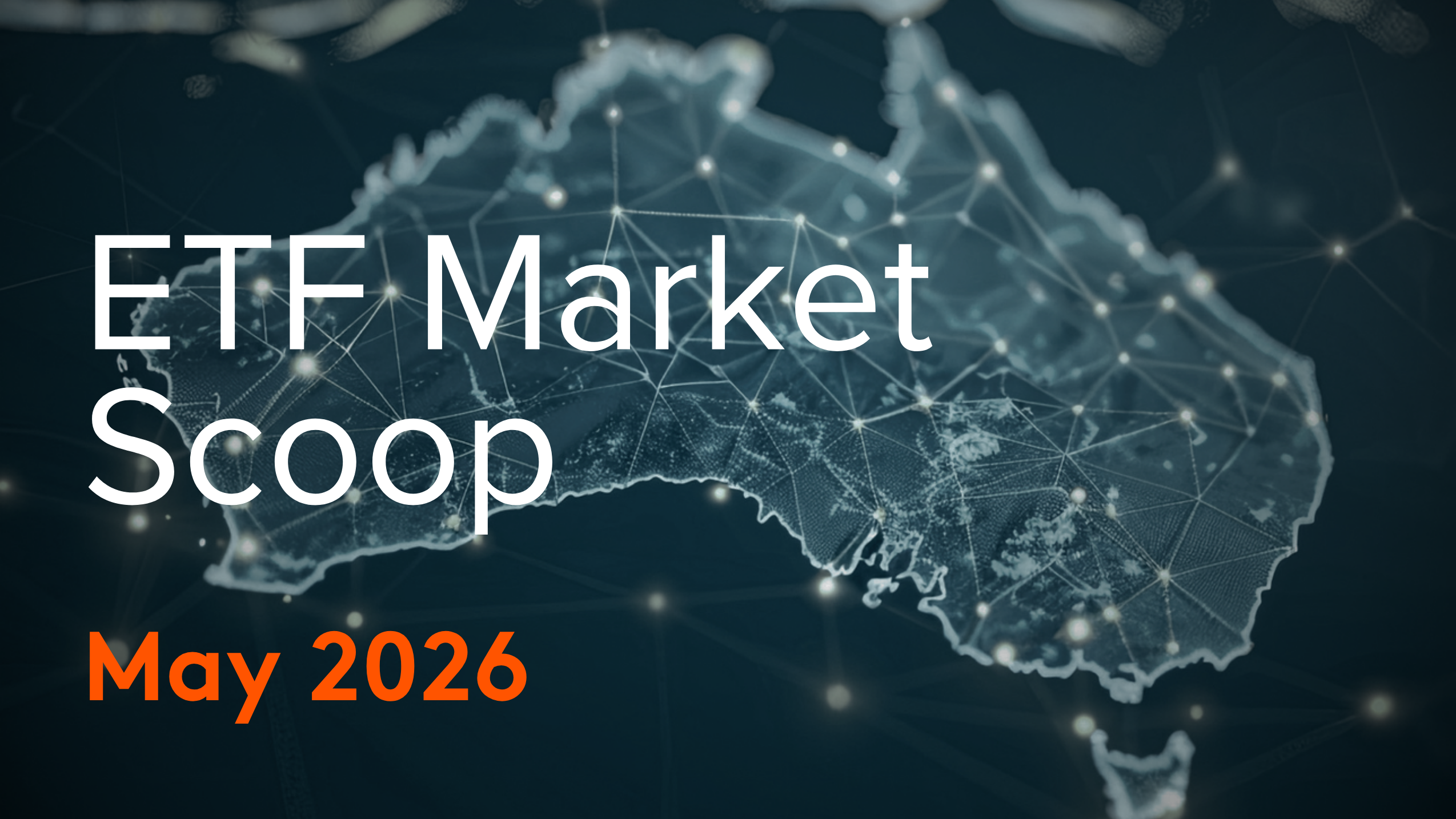 ETF Market Scoop - May 2026