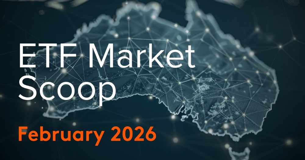 ETF Market Scoop: February 2026